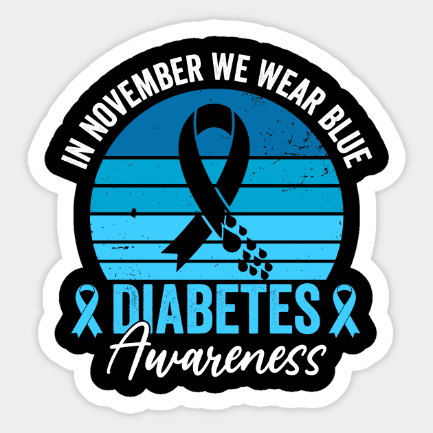 In November We Wear Blue Diabetes Awareness Sticker by ArtistTee ⭐⭐⭐⭐⭐